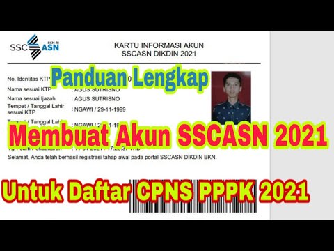 Cara Membuat Akun SSCASN 2021 / Daftar Akun SSCASN untuk Daftar CPNS, PPPK & Sekolah Kedinasan 2021