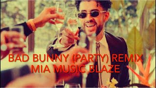 Bad Bunny Ft. Rauw Alejandro - PARTY (DJ MiA REMIX) | Dubai Reggaeton Music 
