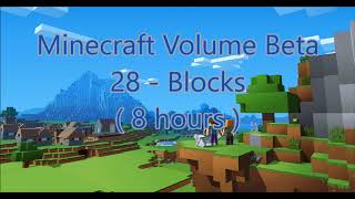 C418 - Blocks ( Minecraft Volume Beta 28 ) ( 8 hours )