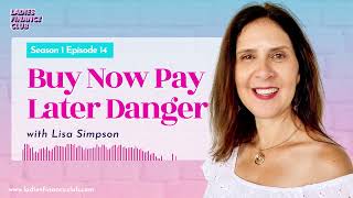 Episode 14: Buy now pay later danger with Lisa Simpson