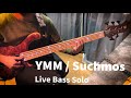 【ベース】YMM Live Bass Solo / Suchmos