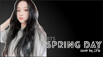 BTS - Spring Day (봄날) (cover by J. Fla)(Lyrics)