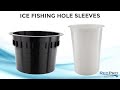 Ice Fishing Hole Sleeves