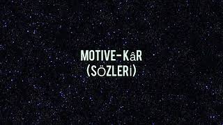 Motive- KÂR (sözleri)