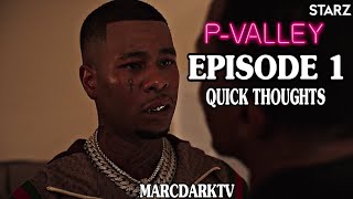 P-VALLEY SEASON 2 EPISODE 1 QUICK THOUGHTS!!!