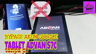 BYPASS akun google frp TABLET ADVAN S7C tanpa pc tanpa upgrade you|tube