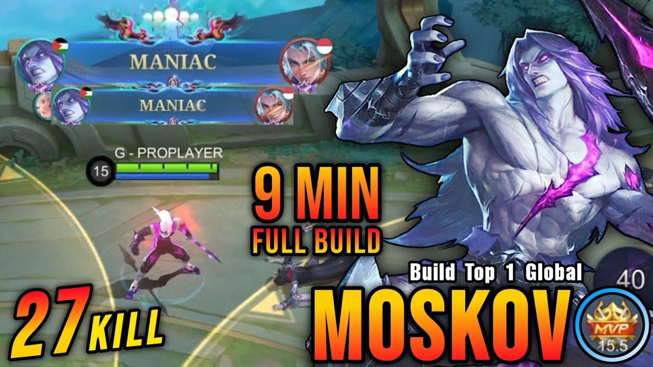 27 Kills + 2x MANIAC!! Moskov 9 Minutes Full Build - Build Top 1 Global Moskov ~ MLBB