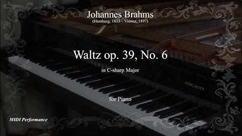J.Brahms: Waltz Op. 39 No. 6 in C-sharp Major, for Piano