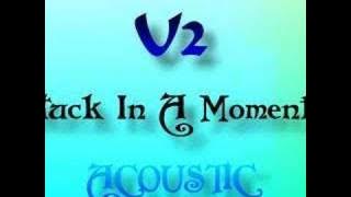 U2 Stuck In A Moment(...) ACOUSTIC -GREAT AND RARE!