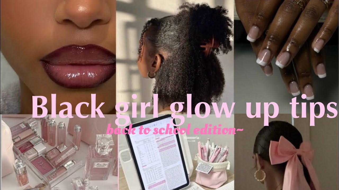 Black girl guide || back to school glow up || - YouTube