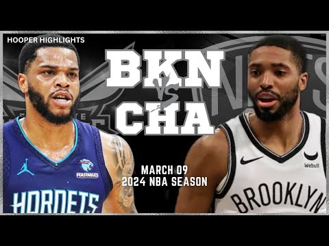 Brooklyn Nets vs Charlotte Hornets Full Game Highlights | Mar 9 | 2024 NBA Season