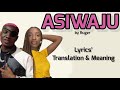 Ruger - Asiwaju (Afrobeats Translation: Lyrics and Meaning)