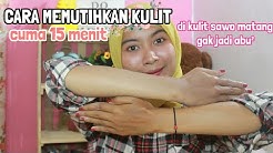 CARA MEMUTIHKAN KULIT SECARA ALAMI DAN CEPAT DALAM SATU KALI PEMAKAIAN | soniashsp - Durasi: 12.10. 