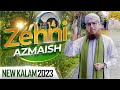 Zehni azmaish season 14 new kalam 2022  ilm noor hai  maulana abdul habib attari