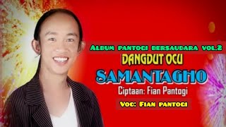 SAMANTAGHO #pantogi_production #fian_pantogi #pantogi_entertainment #laguocu