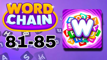 WORD CHAIN level 81 82 83 84 85
