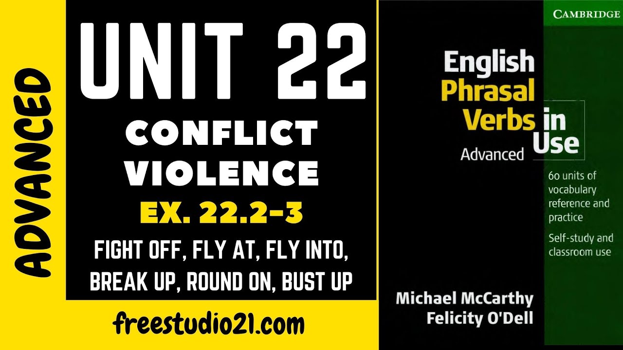 English phrasal verbs in use unit 22 2 3 conflict violence youtube