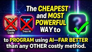 The cheapest and most powerful way to program using AI (TOP 1#)