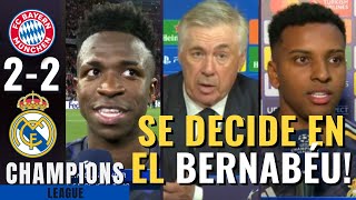 El Pase a la FINAL se Decide en EL BERNABÉU!!! | VINI, RODRYGO, ANCELOTTI | BAYERN 2-2 REAL MADRID