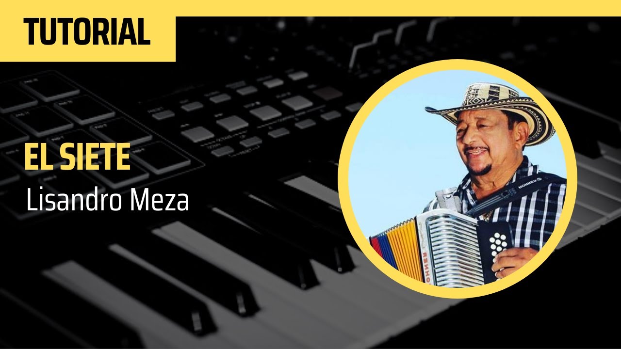 El Siete - Lisandro Meza - Tutorial Piano/Teclado