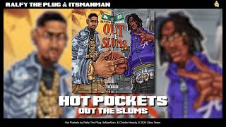 Ralfy The Plug, ItsManMan, & Chiefin Heavily - Hot Pockets [Official Audio]