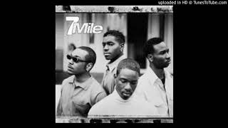 7 Mile - Can I Come Over