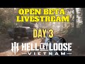 Hell Let Loose Vietnam Open Beta Livestream Day 3