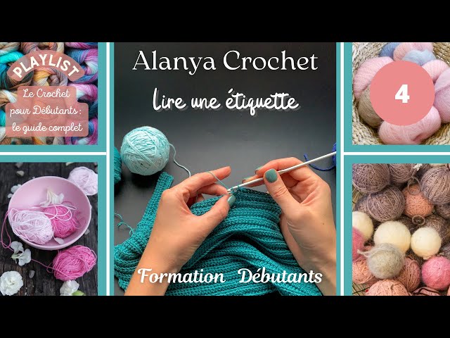 4 - Lire une étiquette : Pour les débutants au Crochet ! 