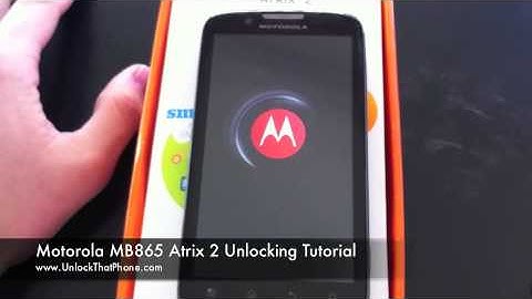 How to Unlock Motorola Atrix 2 MB865 with Code + Full Unlocking Tutorial!! at&t bell fido o2 orange