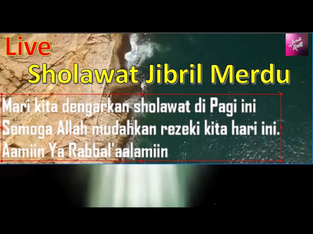 Sholawat Jibril Merdu, Pagi Sabtu 6 Agustus 2022 | Sholawat Penenang Hati class=