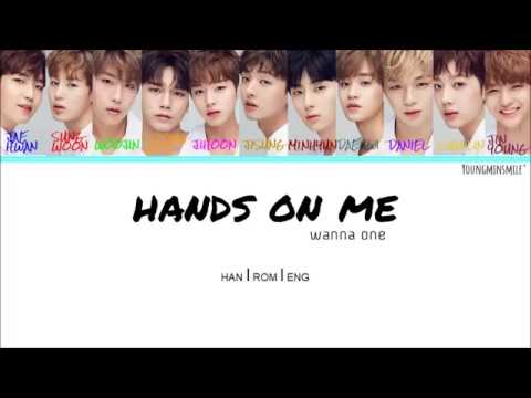 [HAN/ROM/ENG] WANNA ONE (워너원) - HANDS ON ME (WANNA ONE VER)