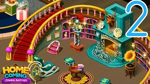 Candy Manor - Home Design Android Gameplay Walkthrough -  Part 2