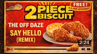 The Off Daze – Say Hello (Remix) | 2 Piece & A Biscuit
