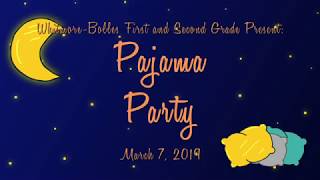 Whitmore-Bolles: Pajama Party Concert, March 7th 2019