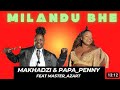 Milandu Bhe - Makhadzi Ft Papa Penny x Master Azart (Official Audio)