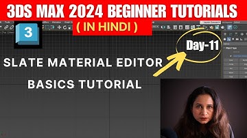 Slate Material Editor Basics Tutorial: Mastering Material Creation in 3ds Max 2024
