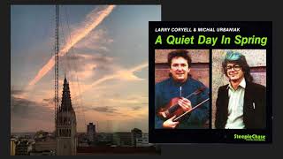 04 - A Quiet Day in Spring // 1983 Jazz Larry Coryell / Michal Urbaniak HD