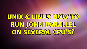 Unix & Linux: How to run john parallel on several CPU
