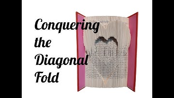 Conquering the Diagonal Fold, Book Folding Technique to Add Extra Dimension