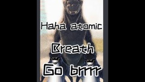 If i get beamed by a gojira the video ends [kaiju universe]