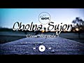 Cholna Sujon -"LoFi" (Slowed +Reverb)_ Bokhate (2016 Short Film) _ Siam _ Toya | Bd joker