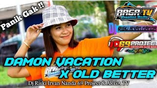 DJ DAMON VACATION X OLD BETTER HAVE MY MONER slow basss BY 69 PROJECT