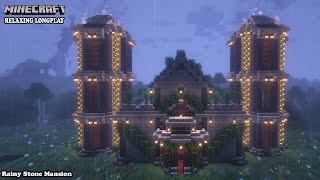 Minecraft Relaxing Longplay - Rainy Build Stone Mansion - Cozy Build Mansion (No Commentary) 1.19
