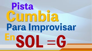 Video voorbeeld van "Pista de Cumbia para improvisar en SOL - 115 BPM"