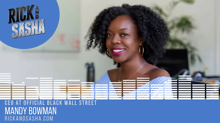 Mandy Bowman of Official Black Wall Street Speaks