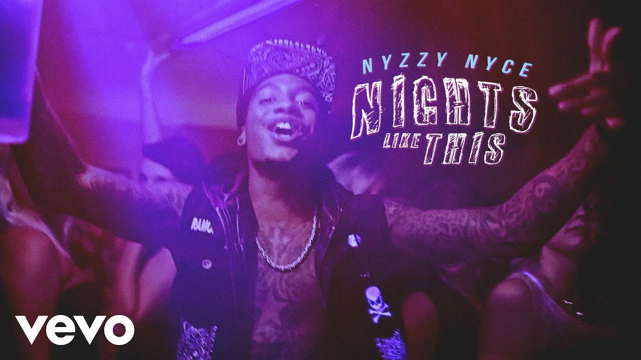 Nyzzy Nyce - Nights Like This - YouTube