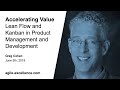 Greg Cohen: Accelerating Value—Lean Flow and Kanban in Product Management and Development