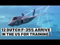 12 Dutch F-35s Arrive In The U.S For Training