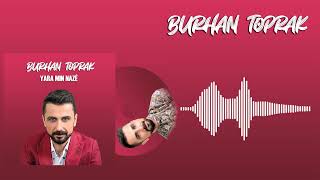 BURHAN TOPRAK - HALAY GOVEND XURFANİ [] 2020 Resimi