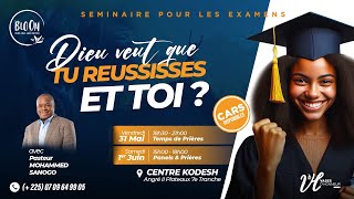 SEMINAIRE SPECIAL EXAMEN-BLOOM l Pasteur Mohammed SANOGO l 31/05/2024